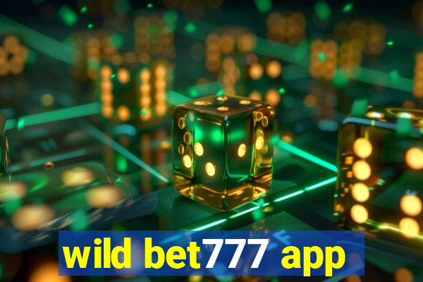 wild bet777 app